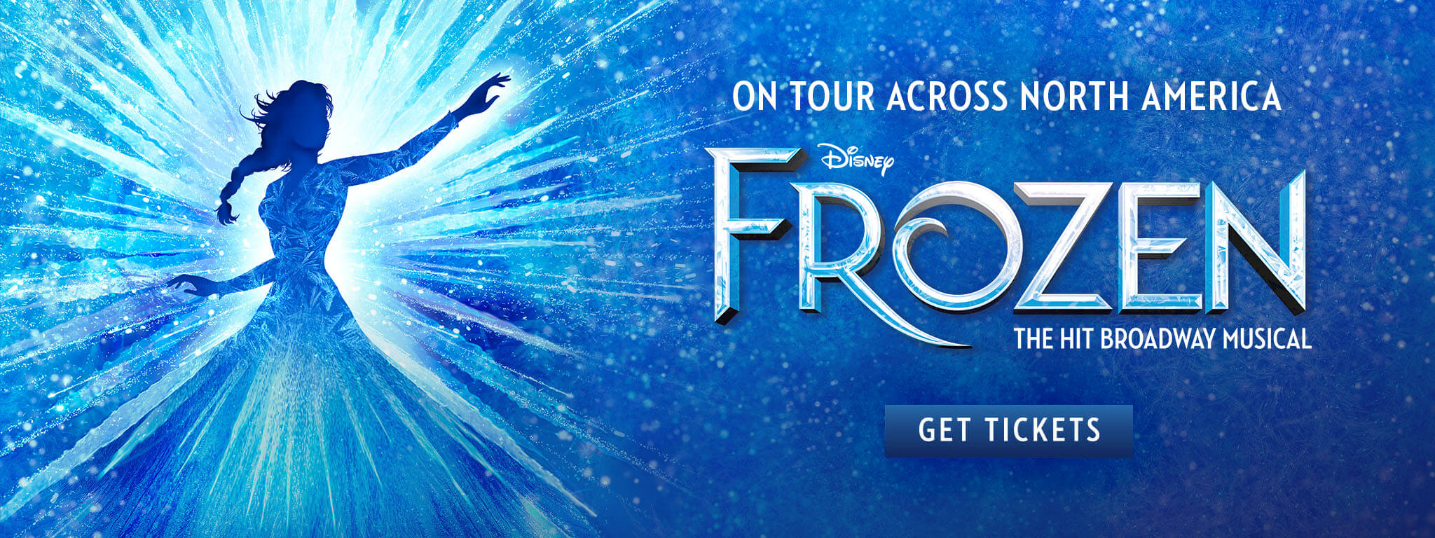 Disney FROZEN - On Tour Across North America - Get Tickets