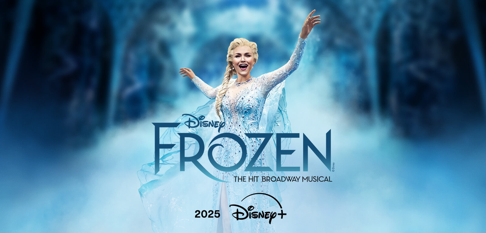 Disney FROZEN | The Hit Broadway Musical - Coming to Disney+ 2025